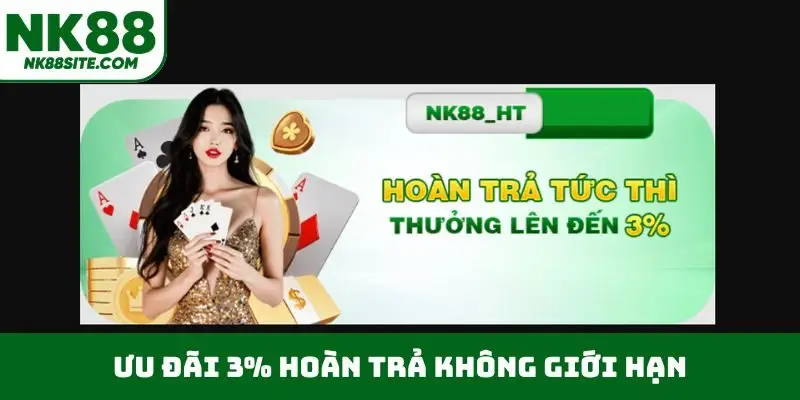 Ưu đãi 3% hoàn trả không giới hạn